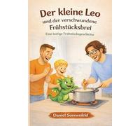 Der kleine Leo und der verschwundene Frühstücksbrei