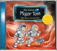 Peter Schilling – Der Kleine Major Tom 06: Abenteuer auf dem Mars – Hörspiel – CD – Tessloff