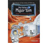 Der Kleine Major Tom, Band 5: Gefährliche Reise Zum Mars