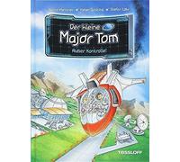 Der Kleine Major Tom, Band 7: Außer Kontrolle!