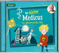 Der kleine Medicus - 01: Die geheimnisvolle Villa (Hörspiel)