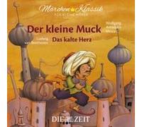 Ludwig van Beet Märchen-Klassik für kleine Hörer: Der kleine Muck & Das kal (CD)