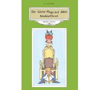 Der kleine Mugu auf dem Noddelthron: Märchen.Roman