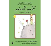Der Kleine Prinz / El-Ameer El-Saghir / Le Petit Prince: zweisprachig: (Klassisches) Arabisch und französisch