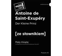 Der Kleine Prinz / Le Petit Prince avec un dictionnaire pratique allemand-polonais