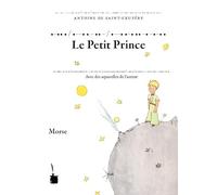Der Kleine Prinz. Le Petit Prince. Transkription des französischen Originals ins Morse-Alphabet