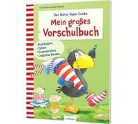 Der Kleine Rabe Socke: Mein Großes Vorschulbuch