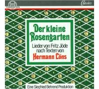Der Kleine Rosengarten - Lieder von Fritz Jöde nach Texten von Hermann Löns