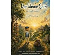 Der kleine Sein im Großen sein: Eine poetische Reise zwischen Anpassung, Selbstfindung und dem Mut, den eigenen Weg zu gehen
