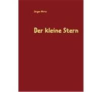 Der kleine Stern Wirtz, Jürgen (Auteur)