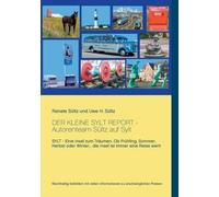Der Kleine Sylt Report - Autorenteam Sültz Auf Sylt
