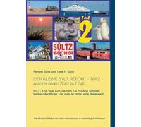 Der Kleine Sylt Report - Teil 2 - Autorenteam Sültz Auf Sylt