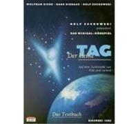 Der kleine Tag. Musical-Hörspiel. Textbuch Zuckowski, Rolf,Eicke, Wolfram,Niehaus, Hans (Auteur)