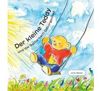 Der kleine Teddy: und die Suche nach Geborgenheit