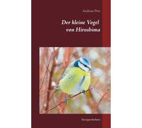 Der Kleine Vogel Von Hiroshima