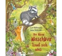 Der Kleine Waschbär Traut Sich Was - Ein Bilderbuch Für Kinder Ab 2 Jahren