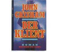 Der Klient | John Grisham John Grisham (Auteur)