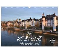 Der Koblenz Kalender (Wandkalender 2026 DIN A3 quer), CALVENDO Monatskalender: Stadt mit Flair an Rhein und Mosel
