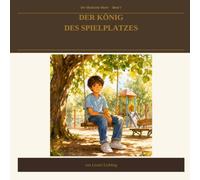 Der König des Spielplatzes: Band 1 - Der Maskuline Mann