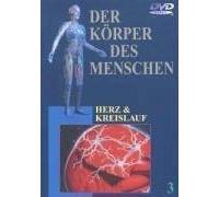 Der Körper des Menschen 03. Herz und Kreislauf. DVD-Video