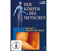 Der Körper Des Menschen 7 - Die Haut - Spiegel Der Seele [Dvd]