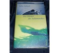 Der Körper des Salamanders : Erzählungen | Julia Schoch Julia SchochJulia Schoch (Auteur)