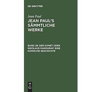 Der Komet Oder Nikolaus Marggraf. Eine Komische Geschichte