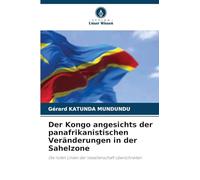 Der Kongo angesichts der panafrikanistischen Veränderungen in der Sahelzone