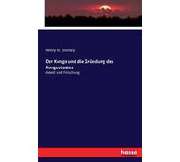 Der Kongo Und Die Gründung Des Kongostaates