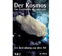 Der Kosmos 2 - Die Bedrohung aus dem All