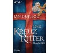 Der Kreuzritter - Verbannung Guillou, Jan (Auteur)