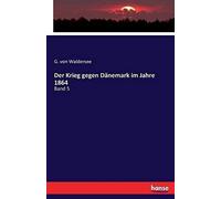 Der Krieg Gegen Dänemark Im Jahre 1864
