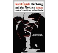 Der Krieg mit den Molchen Roman | Neu übersetzt von Doris Kouba - Karel Capek - Fischer E-Books - ebook (ePub) - Livre
