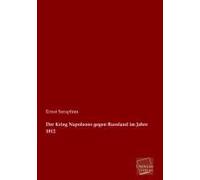 Der Krieg Napoleons Gegen Russland Im Jahre 1812