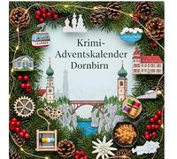 Der Krimi-Adventskalender Dornbirn: Mordsverdächtig in 24 Akten. Ein Fall in deiner Nähe