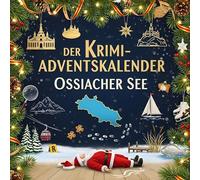 Der Krimi-Adventskalender Ossiacher See: Mordsverdächtig in 24 Akten. Ein Fall in deiner Nähe