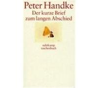 Der kurze Brief zum langen Abschied Handke, Peter (Auteur)