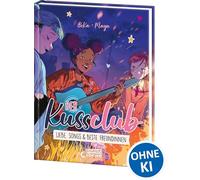 Der Kuss Club - Tome 3 : Amour, chansons & meilleures amies - Art de l'amour - BD pré-ados