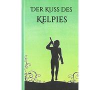 Der Kuss Des Kelpies
