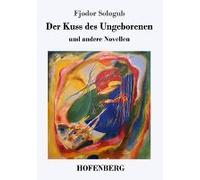 Der Kuss Des Ungeborenen Und Andere Novellen