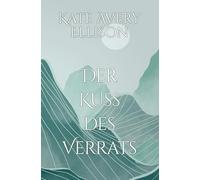 Der Kuss des Verrats