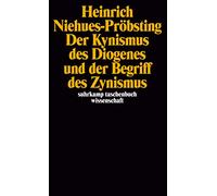 Der Kynismus des Diogenes und der Begriff des Zynismus