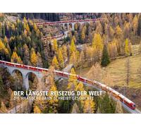 Der längste Reisezug der Welt: Die Rhätische Bahn schreibt Geschichte