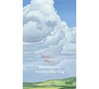 Der Längste, Strahlendste Tag