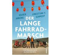 Der lange Fahrrad-Marsch 7.000 Kilometer durch das Reich der Mitte | Mit dem Rad durchs Reich der Mitte - Volker Häring - Ullstein eBooks - ebook (ePub) - Livre