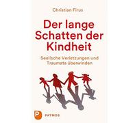 Der Lange Schatten Der Kindheit
