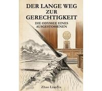 Der lange Weg zur Gerechtigkeit: Die Odyssee eines Ausgestossenen