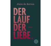 Alain de Botton – Der Lauf der Liebe – roman