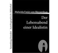 Der Lebensabend einer Idealistin Meysenbug, Malwida Freiin von (Auteur)