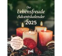 Der Lebensfreude-Adventskalender 2025: Aufbauende Geschichten, Texte und Übungen zum Innehalten und Kraft tanken. Der Adventskalender für Erwachsene, ... für die Vorweihnachtszeit